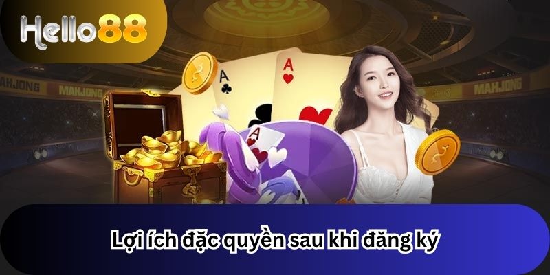 Lợi ích đặc quyền sau khi đăng ký